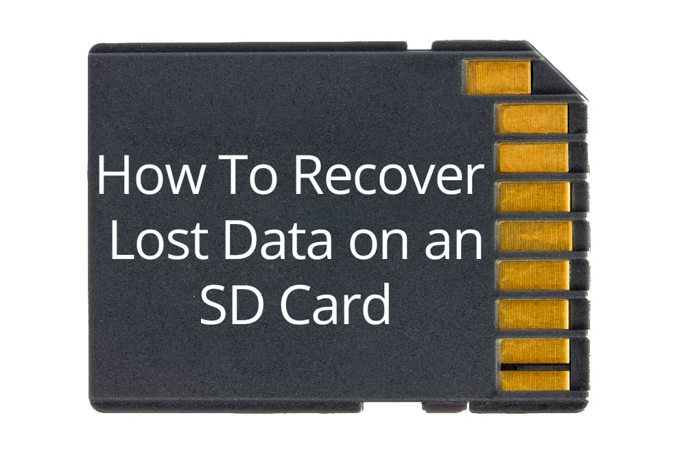 How To Recover Lost Data On An Sd Card 5952